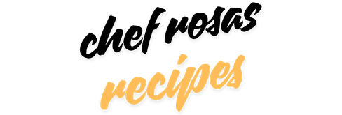 Chefrosasrecipes